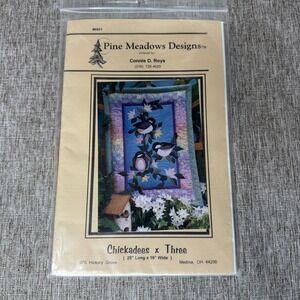 Pine Meadows Designs Chickadees x Three Quilt Pattern Connie D Roys 9501 Vintage